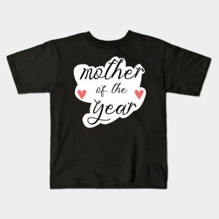 mother of the year Kids T-Shirt